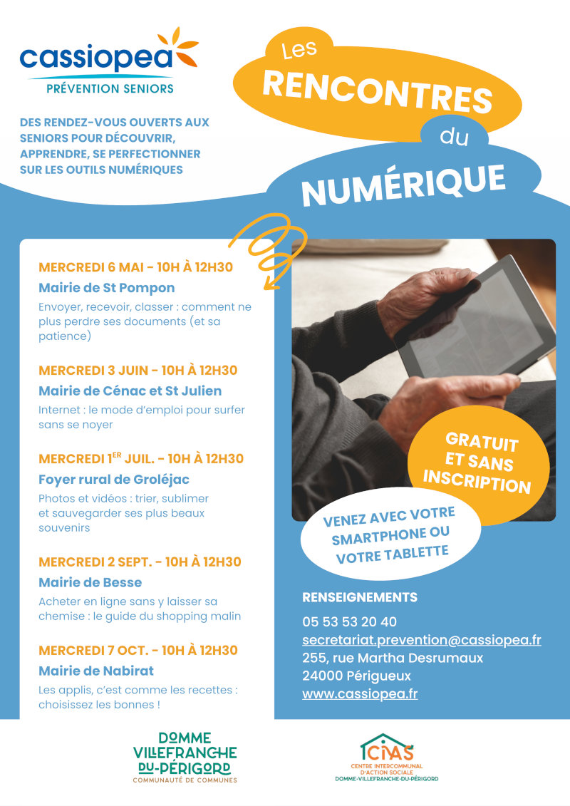 Les rencontres du numérique. Cassiopea prévention seniors. Des rendez-vous ouverts aux seniors pour découvrir, apprendre, se perfectionner sur les outils numériques. Mercredi 7 octobre, 10h à 12h30 à la mairie de Nabirat. Gratuit et sans inscription. Venez avec votre smartphone ou tablette. Renseignements : 05 53 53 20 40 secretariat.prevention@cassiopea.fr.